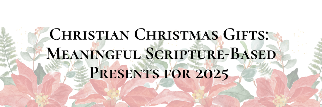 Christian Christmas Gifts: Meaningful Scripture-Based Presents for 2025&nbsp;