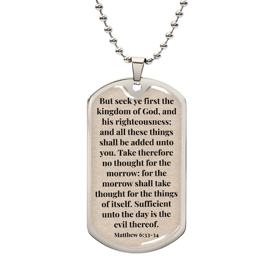 Matthew 6:33-34 Personalized Back-Engraved Dog Tag Necklace (Polished Stainless Steel or 18K Gold Finish)