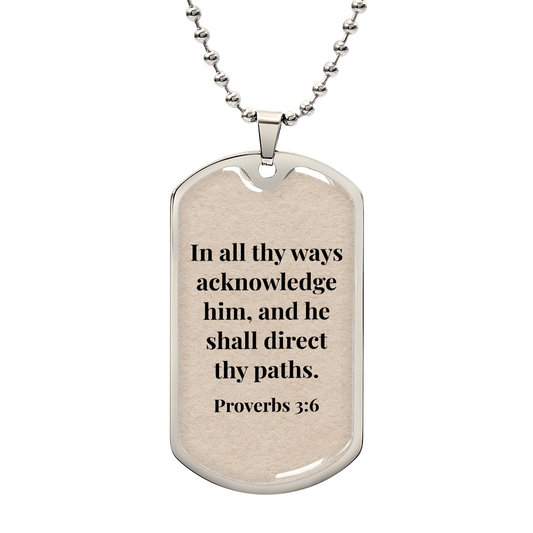 Proverbs 3:6 Personalized Back-Engraved Dog Tag Necklace (Polished Stainless Steel or 18K Gold Finish)
