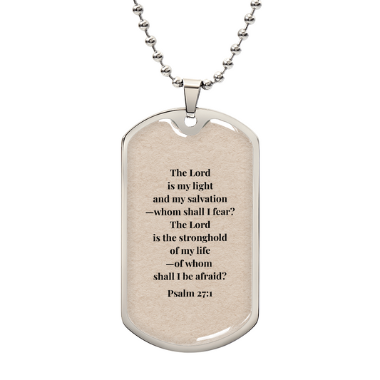 Psalm 27:1 Personalized Dog Tag Necklace (Stainless Steel or 18K Gold Finish)