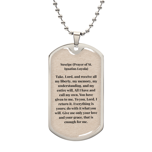 Suscipe - Prayer of Saint Ignatius of Loyola Personalized Dog Tag Necklace (Stainless Steel or 18K Gold Finish)