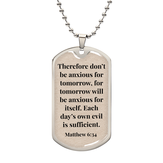 Matthew 6:34 Personalized Back-Engraved Dog Tag Necklace (Polished Stainless Steel or 18K Gold Finish)