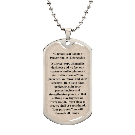 Saint Ignatius of Loyola's Prayer Against Depression Personalized Dog Tag Necklace (Stainless Steel or 18K Gold Finish)
