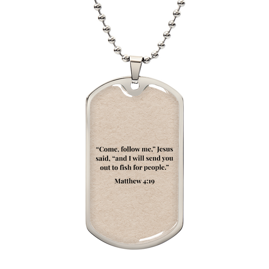 Matthew 4:19 Personalized Dog Tag Necklace (Stainless Steel or 18K Gold Finish)