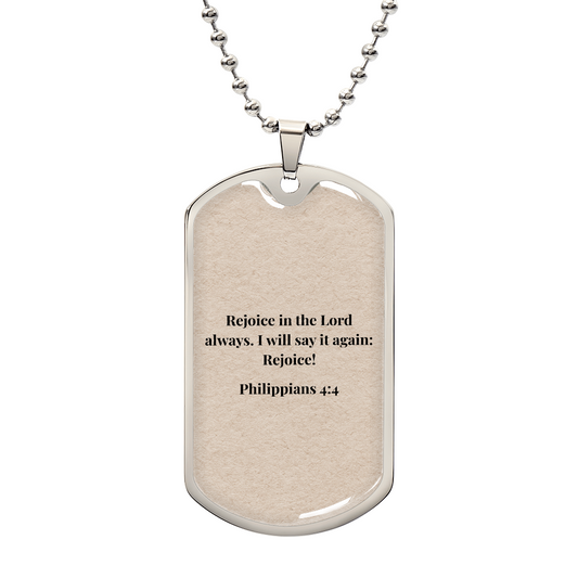 Philippians 4:4 Personalized Dog Tag Necklace (Stainless Steel or 18K Gold Finish)
