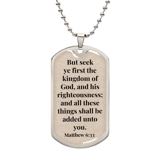 Matthew 6:33 Personalized Back-Engraved Dog Tag Necklace (Polished Stainless Steel or 18K Gold Finish)