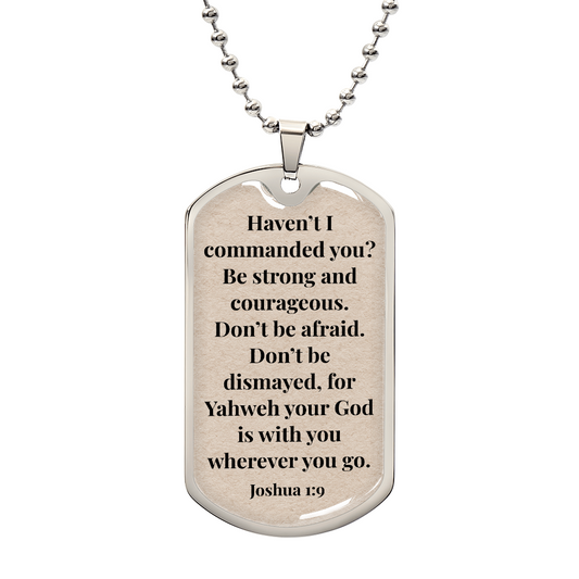 Joshua 1:9 Personalized Back-Engraved Dog Tag Necklace (Polished Stainless Steel or 18K Gold Finish)