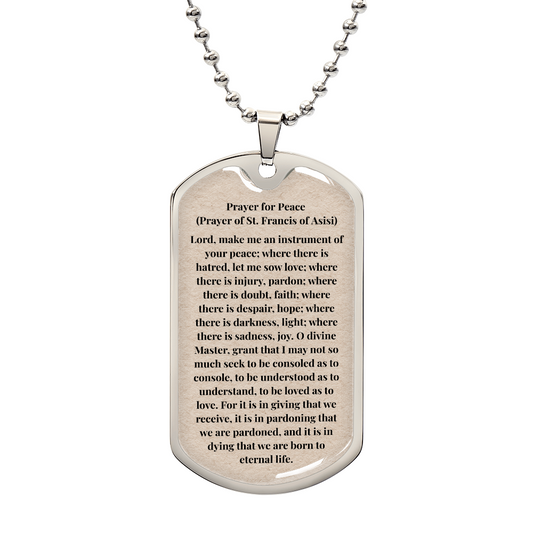Prayer for Peace by Saint Francis of Asisi Personalized Dog Tag Necklace (Stainless Steel or 18K Gold Finish)