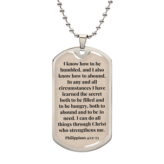 Philippians 4: 12-13 Personalized Back-Engraved Dog Tag Necklace (Polished Stainless Steel or 18K Gold Finish)