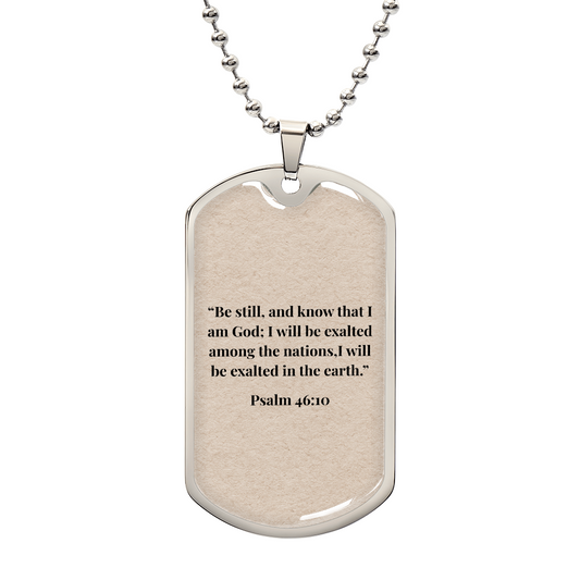 Psalm 46:10 Personalized Dog Tag Necklace (Stainless Steel or 18K Gold Finish)