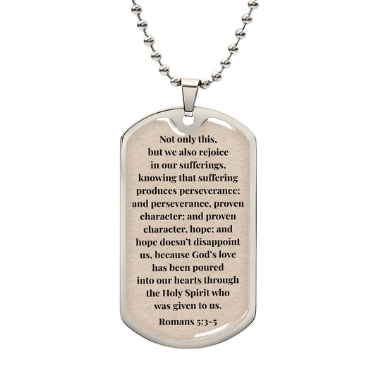 Romans 5:3-5 Personalized Back-Engraved Dog Tag Necklace (Polished Stainless Steel or 18K Gold Finish)