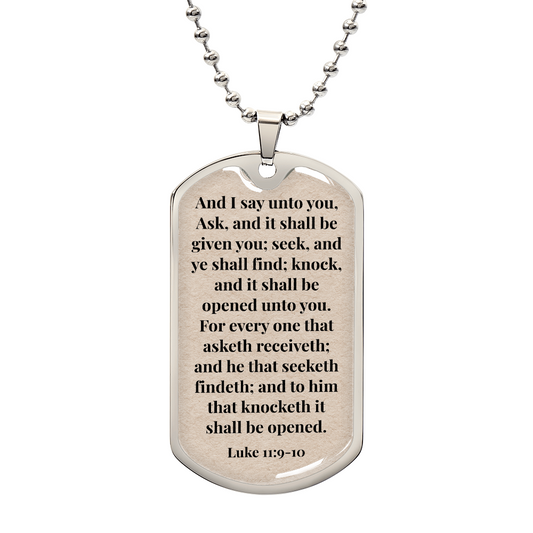 Luke 11:9-10 Personalized Back-Engraved Dog Tag Necklace (Polished Stainless Steel or 18K Gold Finish)