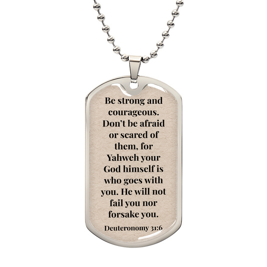 Deuteronomy 31:6 Personalized Back-Engraved Dog Tag Necklace (Polished Stainless Steel or 18K Gold Finish)