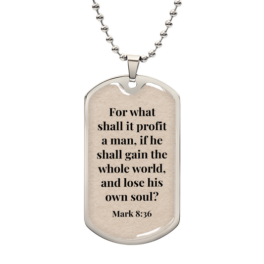 Mark 8:36 Personalized Back-Engraved Dog Tag Necklace (Polished Stainless Steel or 18K Gold Finish)