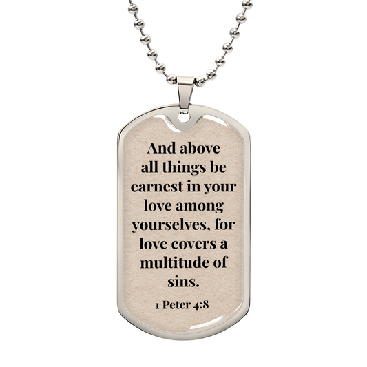 1 Peter 4:8 Personalized Back-Engraved Dog Tag Necklace (Polished Stainless Steel or 18K Gold Finish)