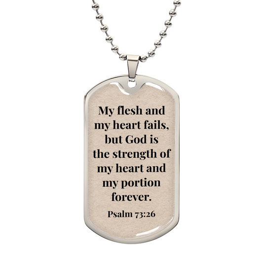 Psalm 73:26 Personalized Back-Engraved Dog Tag Necklace (Polished Stainless Steel or 18K Gold Finish)