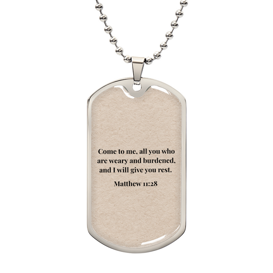 Matthew 11:28 Personalized Dog Tag Necklace (Stainless Steel or 18K Gold Finish)