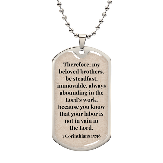 1 Corinthians 15:58 Personalized Back-Engraved Dog Tag Necklace (Polished Stainless Steel or 18K Gold Finish)