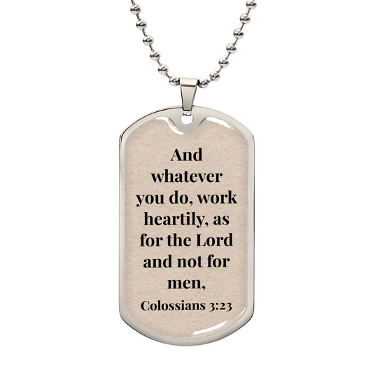 Colossians 3:23 Personalized Back-Engraved Dog Tag Necklace (Polished Stainless Steel or 18K Gold Finish)