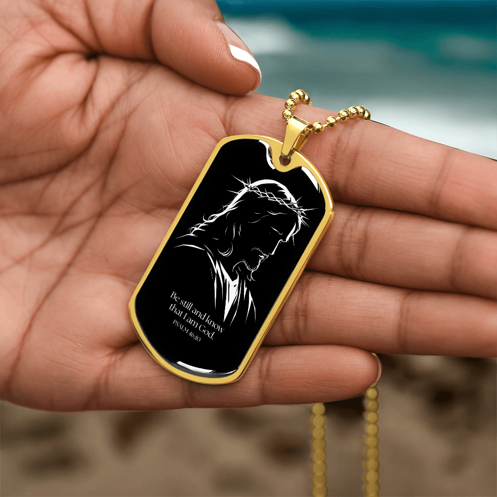 Be Still - Grace of Jesus Luxury Dog Tag Necklace