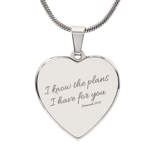 I Know the Plans I Have for You. - Engraved Heart Necklace