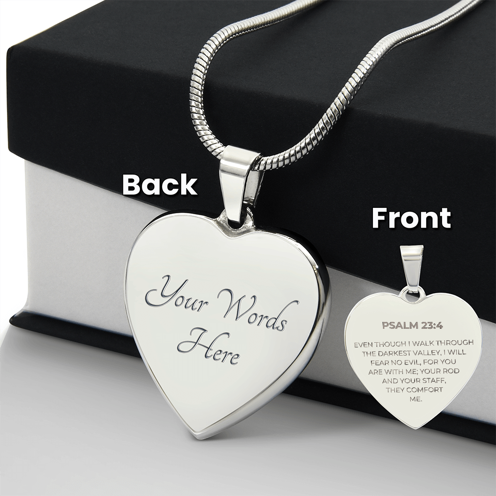 Psalm 23:4 Bible Verse - Custom Engraved Heart Necklace