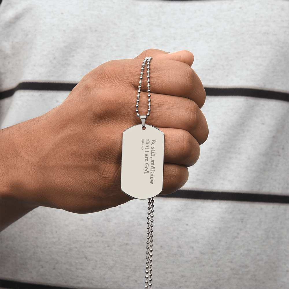Be Still - Psalms 46:10 Personalized Dog Tag Necklace