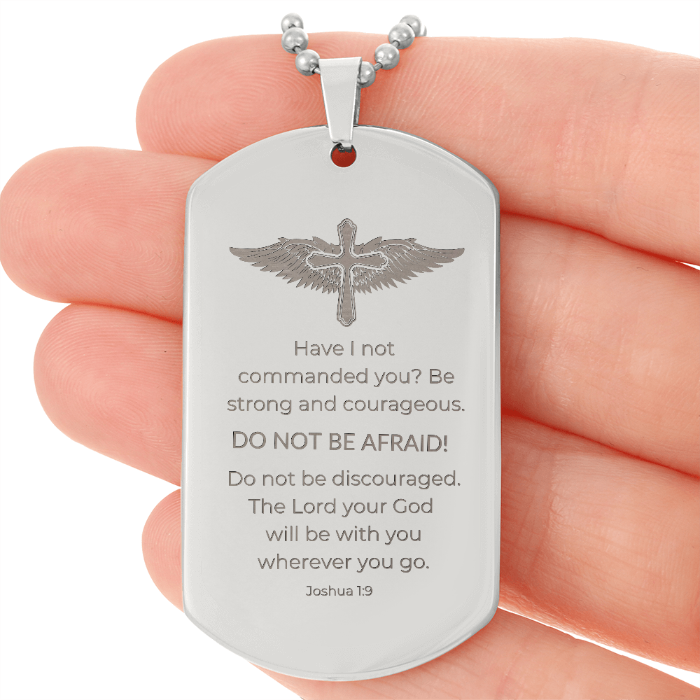 Do Not Be Afraid - Custom Engraved Dog Tag Necklace - Stainless Steel