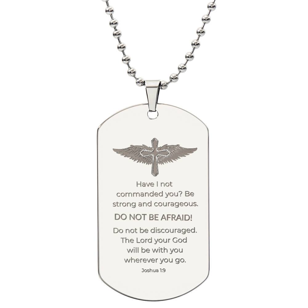 Do Not Be Afraid - Custom Engraved Dog Tag Necklace - Stainless Steel