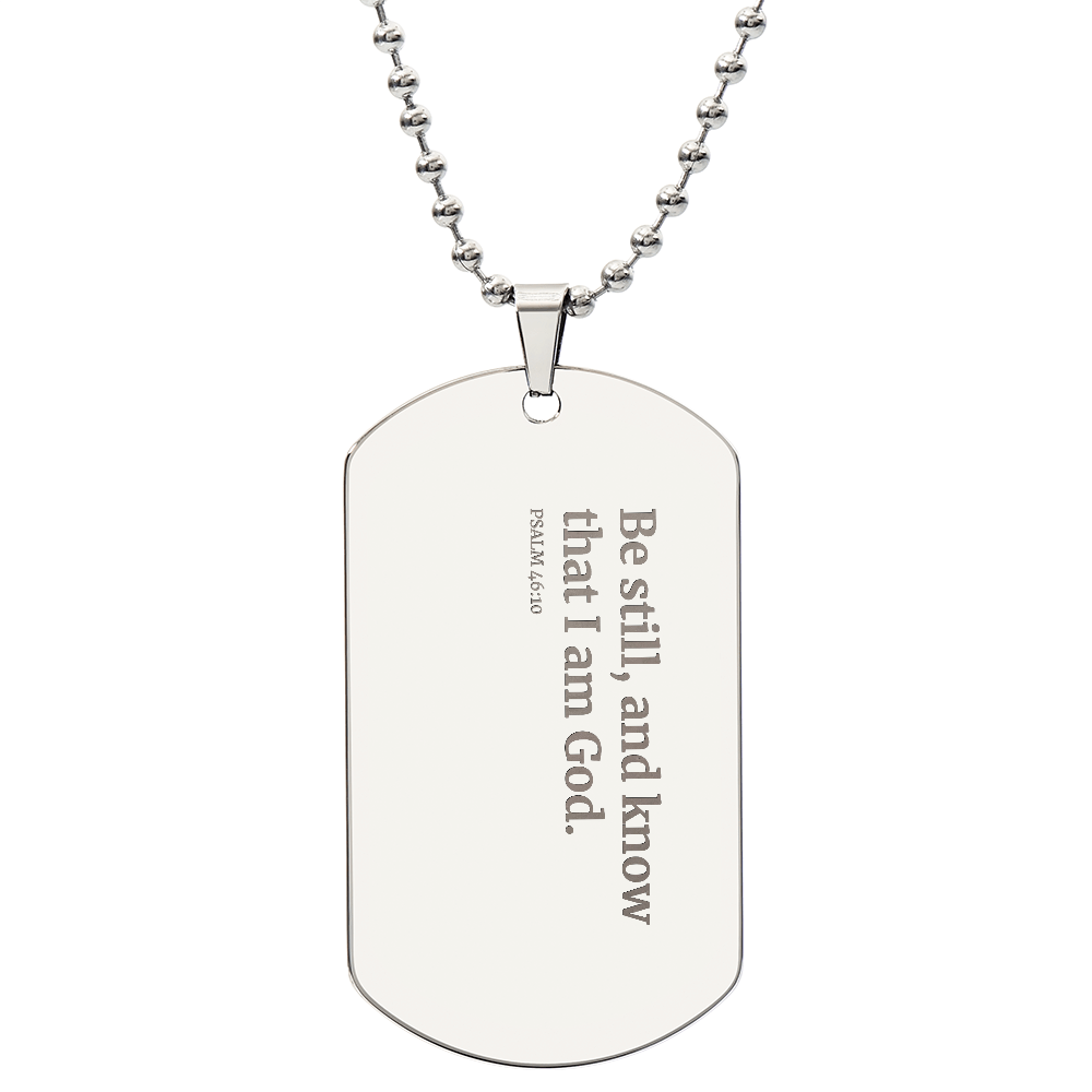 Be Still - Psalms 46:10 Personalized Dog Tag Necklace