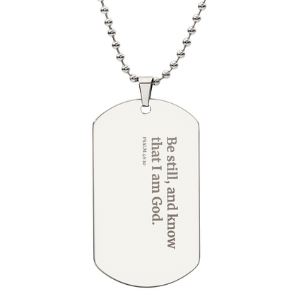 Be Still - Psalms 46:10 Personalized Dog Tag Necklace
