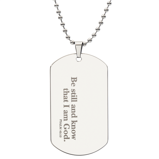 Be Still Psalms 46:10 Personalized Dog Tag Necklace