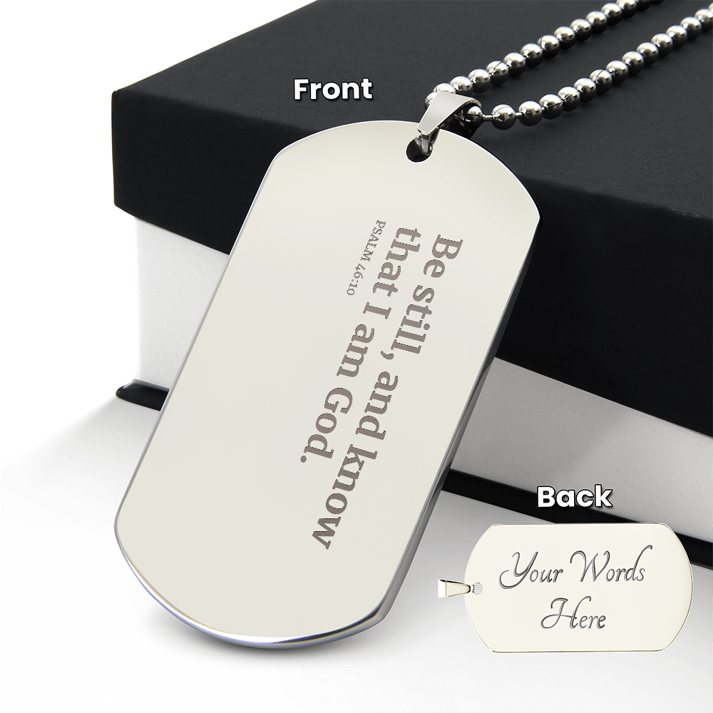 Be Still - Psalms 46:10 Personalized Dog Tag Necklace