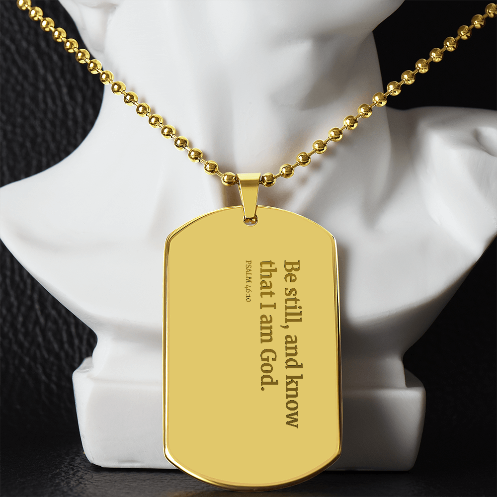 Be Still - Psalms 46:10 Personalized Dog Tag Necklace