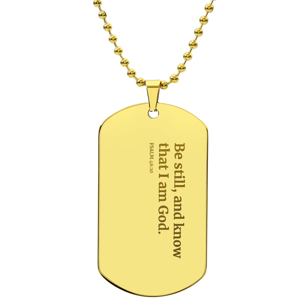 Be Still - Psalms 46:10 Personalized Dog Tag Necklace
